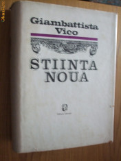 GIAMBATTISTA VICO - STIINTA NOUA - 1972, 823 p.; tiraj 3360 ex. foto