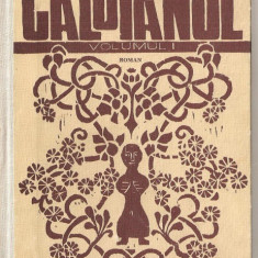 (C1285) CALOIANUL DE ION LANCRANJAN, EDITURA ALBATROS, BUCURESTI, 1977, 2 VOLUME