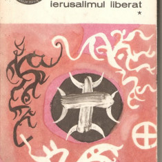 (C1287) IERUSALIMUL LIBERAT DE TASSO, EDITURA PENTRU LITERATURA, BUCURESTI, 1969, IN ROMANESTE DE AUREL COVACI