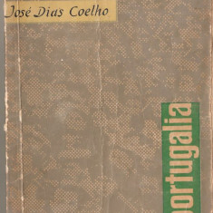 (C1281) REZISTENTA IN PORTUGALIA DE JOSE DIAS COELHO, EDITURA POLITICA, BUCURESTI, 1964