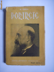 NICOLAE IORGA-PORTRETE ISTORICE,EDITURA ALCALAY,BUCURESTI,ANTEBELICA foto