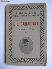 I.L.CARAGIALE MOMENTE II DIN ANII 20 INGRIJITA DE E.LOVINESCU foto