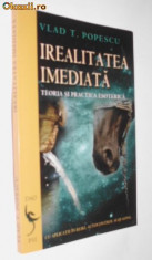 Realitatea imediata _ Teoria si practica esoterica - Vlad T. Popescu foto