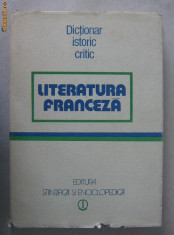 Literatura Franceza ( Dictionar Istoric Critic) foto