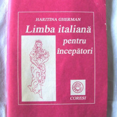 "LIMBA ITALIANA PENTRU INCEPATORI", Haritina Gherman, 1993