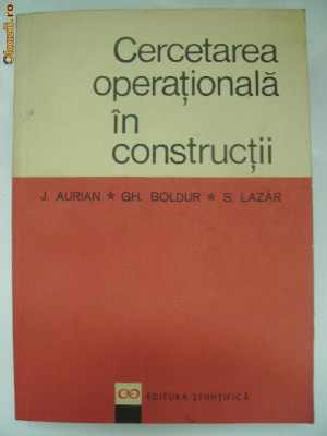 J. Aurian, s.a. - Cercetarea operationala in constructii foto