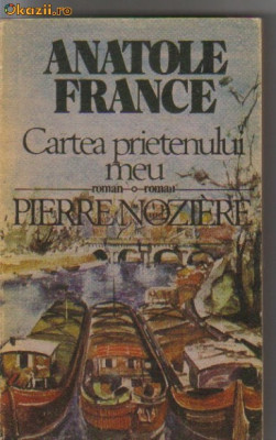 Anatole France - Cartea prietenului meu foto