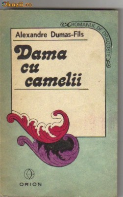 Alexandre Dumas-fiul - Dama cu camelii foto