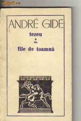 Andre Gide - Tezeu * Din file de toamna foto