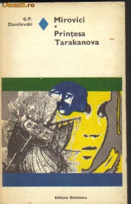 G P Danilevski - Mirovici * Printesa Tarakanova foto