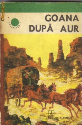 Goana dupa aur ( in relatarea martorilor oculari) foto