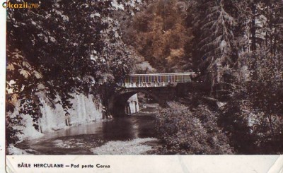 R-7209 BAILE HERCULANE Pod peste Cerna CIRCULAT foto