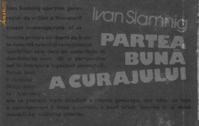 Ivan Slamnig - Partea buna a curajului foto