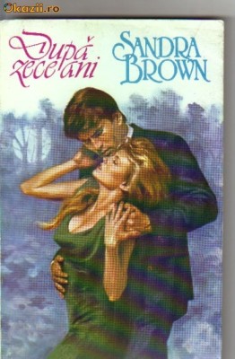 Sandra Brown - Dupa zece ani foto