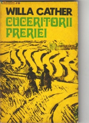 Willa Cather - Cuceritorii preeriei foto
