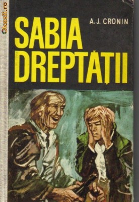 A J Cronin - Sabia dreptatii foto