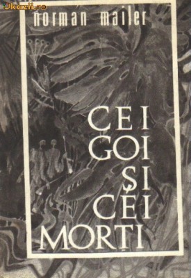 Norman Mailer - Cei goi si cei morti foto