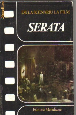 Serata - De la scenariu la film foto