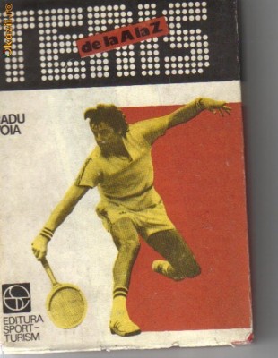 Radu Voia - Tenis de la A la Z foto