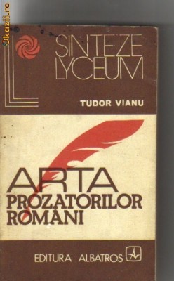 Tudor Vianu - Arta prozatorilor romani foto