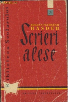 B P Hasdeu - Scrieri alese foto