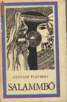 Gustave Flaubert - Salammbo ( in limba franceza ) foto