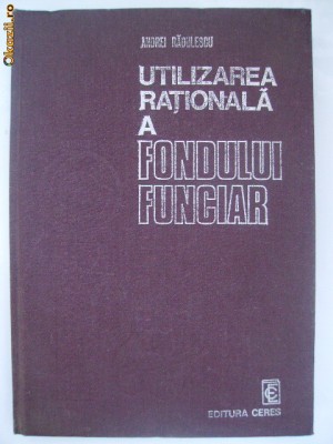 Andrei Radulescu - Utilizarea rationala a fondului funciar foto