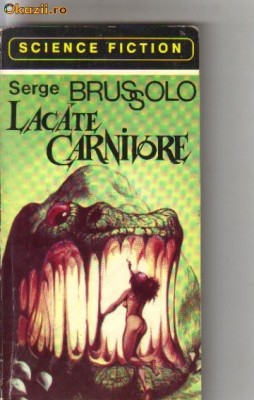 Serge Brussolo - Lacate carnivore ( sf ) foto