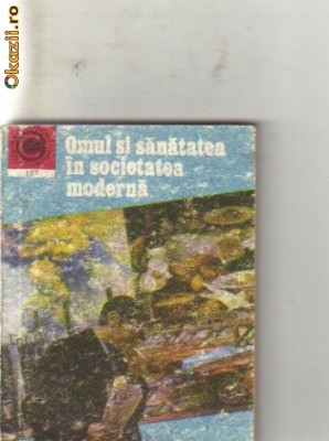 I Gherman - Omul si sanatatea in societatea moderna foto