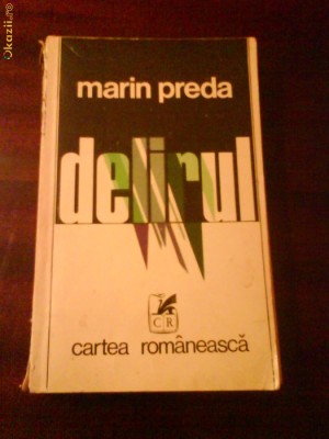 67 Marin Preda Delirul foto