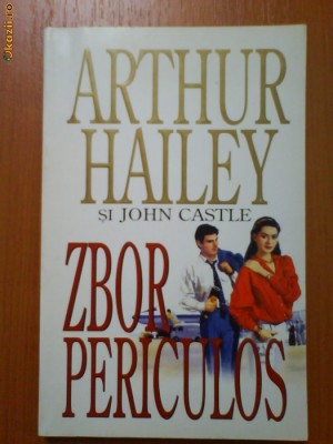 116 Arthur Hailey ,John Castle Zbor periculos foto