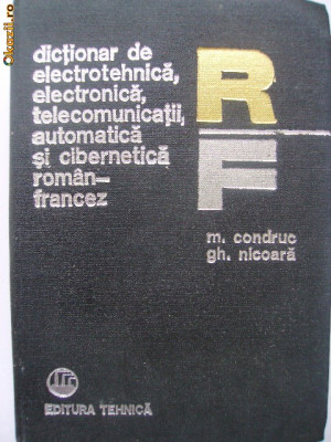 M. Condruc, Gh. Nicoara - Dictionar de electrotehnica, electronica, ... (RO-FR) foto