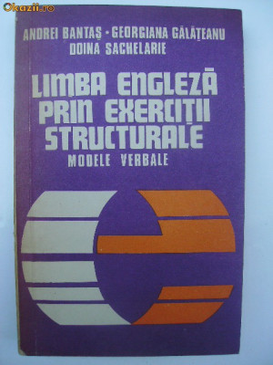 Andrei Bantas, s.a. - Limba engleza prin exercitii structurale, 1979 foto
