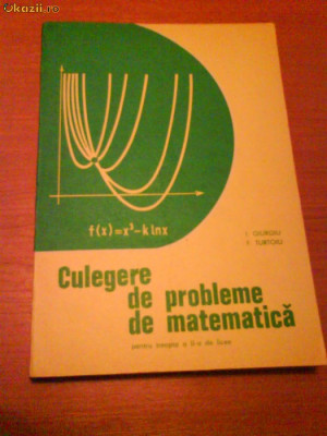 330 Culegere de probleme de matematica I.Giurgiu foto