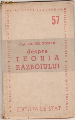 Col.Valter Roman / Despre teoria razboiului (1948) foto