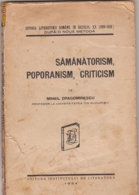 M.Dragomirescu / Samanatorism,poporanism,criticism foto