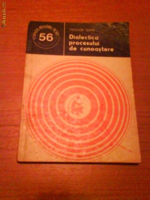 378 Tudor Dima Dialectica procesului de cunoastere foto