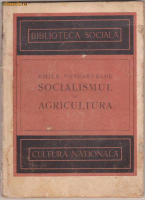 E.Vandervelde / Socialismul si agricultura (1922) foto