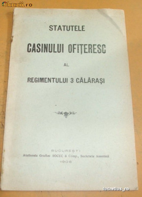 Statut-Casinului Ofiteresc-Reg. 3 Calarasi-1908 foto