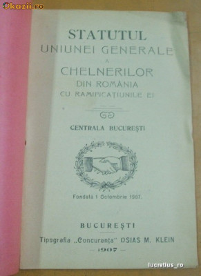 Statut-Uniunea Gen. a CHELNERILOR-Romania-Bucuresti-1907 foto