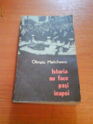 605 Olimpiu Matichescu,Istoria nu face pasi inapoi foto