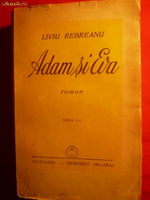 LIVIU REBREANU - ADAM SI EVA ed. 1941 foto