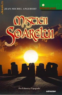 Misticii Soarelui - Lean-Michele Angebert foto