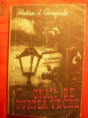 131. Mateiu I Caragiale -Craii de Curte Veche - 1957 ED.ESPLA PREFATA DE M. PETROVEANU 168 PAG foto