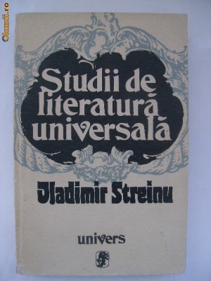 Vladimir Streinu - Studii de literatura universala foto