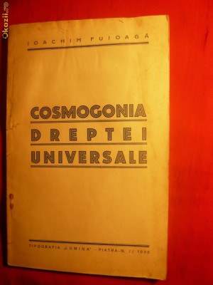 I.Fuioaga - Cosmogonia Dreptei Universale - ed. 1936 foto