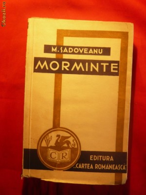 M.Sadoveanu - Morminte - Prima Editie 1939 foto