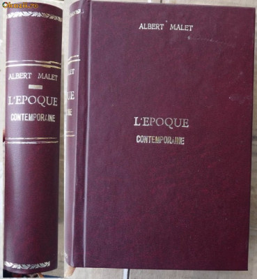 Albert Malet , L&amp;#039;epoque contemporaine , studiu istoric , Hachette , 1921 foto