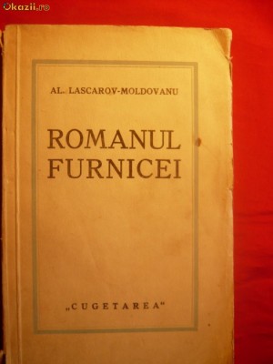 Al.Lascarov- Moldovanu - ROMANUL FURNICEI -Prima Ed.1936 foto