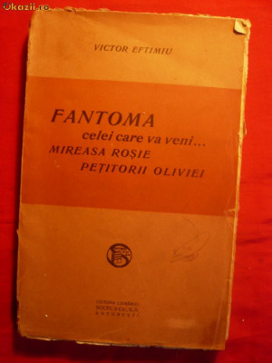 VICTOR EFTIMIU - Fantoma celei care va veni - Prima Ed.1923 foto